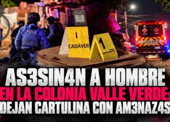 Asesinan a hombre en la colonia Valle Verde; dejan cartulina con amenazas