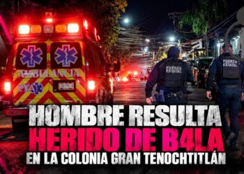 Hombre resulta herido de bala en la colonia Gran Tenochtitlán