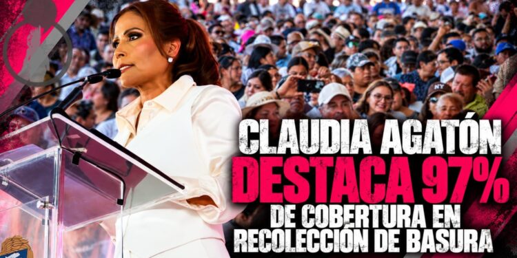 Ante más de 3 mil personas, Claudia Agatón destaca 97% de cobertura en recolección de basura