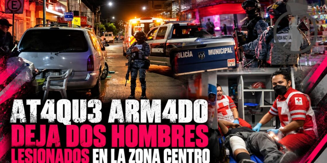 Ataque armado deja dos hombres lesionados en la Zona Centro