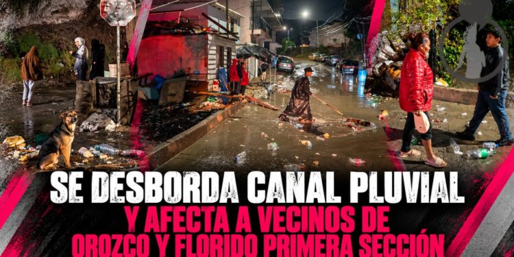 Se desborda canal pluvial y afecta a vecinos de Orozco y Florido Primera Sección