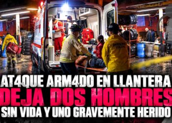 Ataque armado en llantera deja dos hombres sin vida y uno gravemente herido