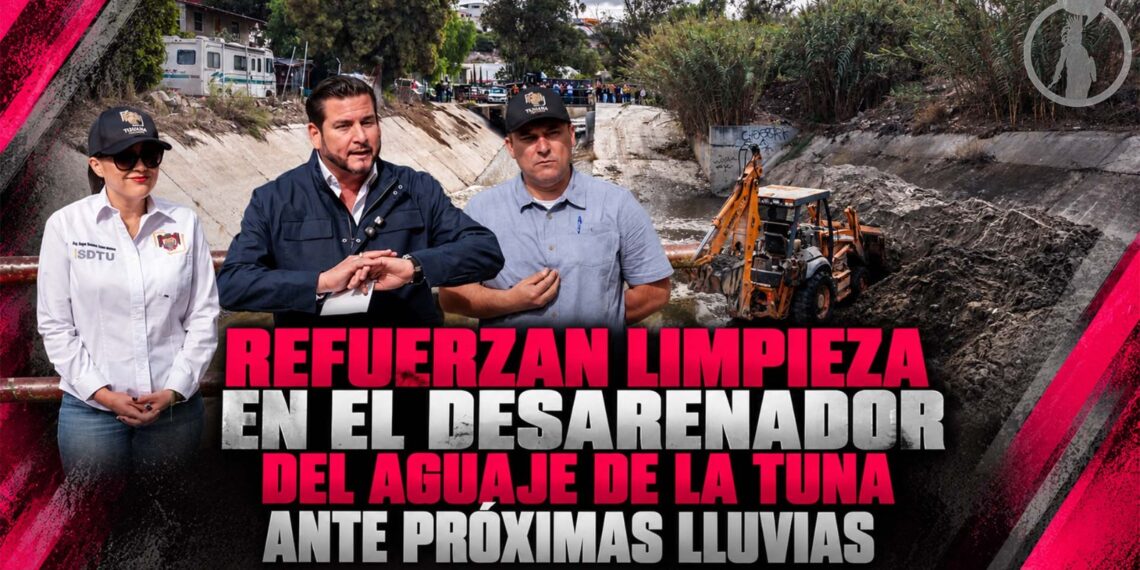Refuerzan limpieza en el desarenador del Aguaje de la Tuna ante próximas lluvias