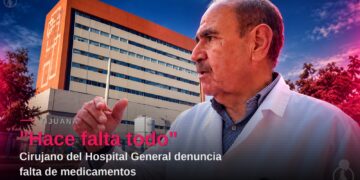 “Hace falta todo”: Cirujano del Hospital General denuncia falta de medicamentos