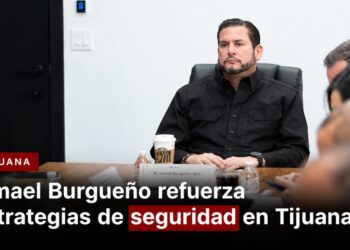 Ismael Burgueño refuerza estrategias de seguridad en Tijuana