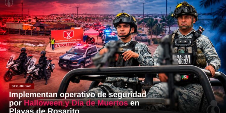Implementan operativo de seguridad por Halloween y Día de Muertos en Playas de Rosarito