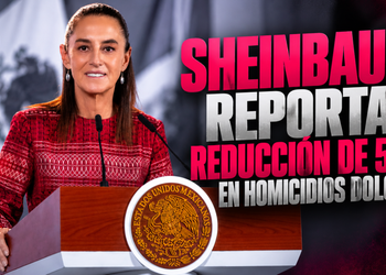 Sheinbaum reporta reducción de 52% en homicidios dolosos en México