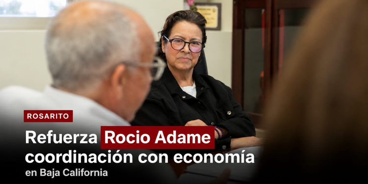 Fortalece Presidenta Rocio Adame Muñoz coordinación con la Secretaría de Economía e Innovación de Baja California
