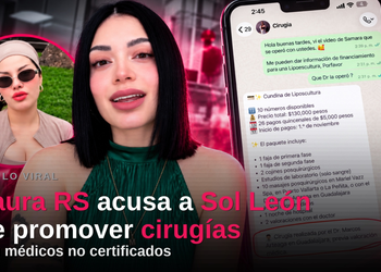 Laura RS acusa a Sol León de promover cirugías con médicos no certificados