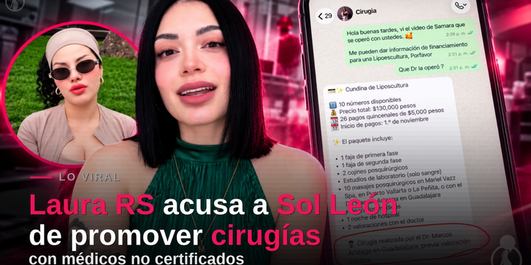 Laura RS acusa a Sol León de promover cirugías con médicos no certificados