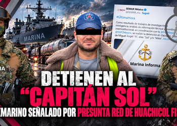 Detienen al “Capitán Sol”, exmarino señalado por presunta red de huachicol fiscal