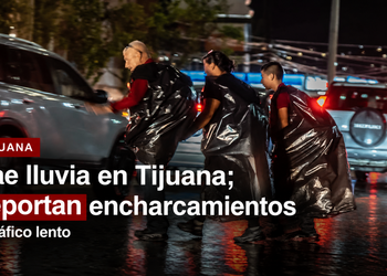 Cae lluvia en Tijuana; reportan encharcamientos y tráfico lento