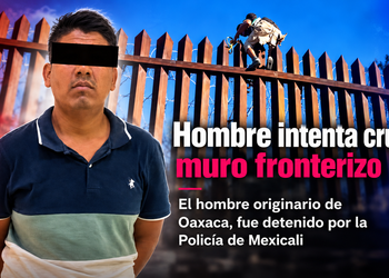 Detienen a hombre tras intentar cruzar cerco fronterizo en Mexicali