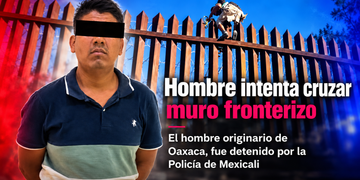 Detienen a hombre tras intentar cruzar cerco fronterizo en Mexicali