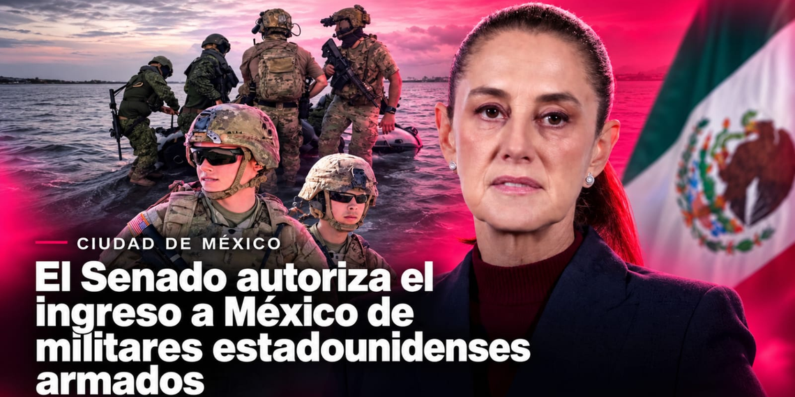El Senado autoriza el ingreso a México de militares estadounidenses armados