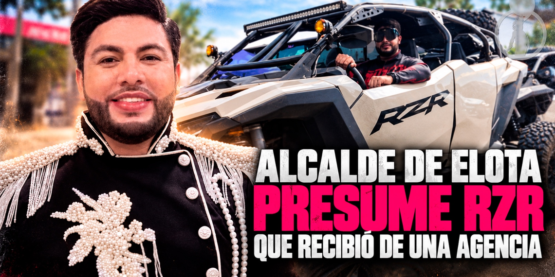 Alcalde de Elota presume RZR que recibió de una agencia