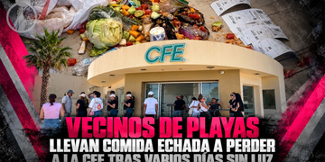 Vecinos de Playas llevan comida echada a perder a la CFE tras varios días sin luz