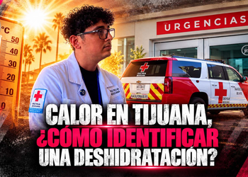 Calor en Tijuana, ¿cómo identificar una deshidratación?