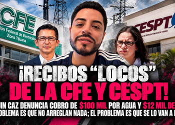 ¡Recibos “locos” de la CFE Y CESPT! Eduin Caz denuncia cobro de $100 mil por agua y $12 mil de luz: “El problema es que no arreglan nada; el problema es que se lo van a robar”