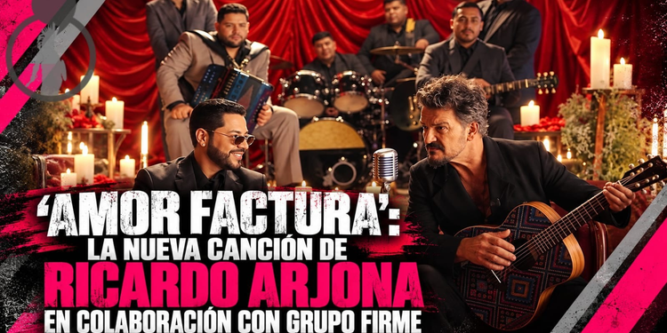 ‘Amor factura’: la nueva canción de Ricardo Arjona en colaboración con Grupo Firme