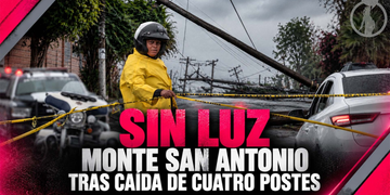 Sin luz Monte San Antonio tras caída de cuatro postes