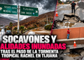 Socavones y vialidades inundadas tras el paso de la tormenta tropical Rachel en Tijuana