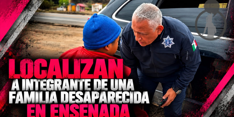 Localizan con vida a menor de 10 años reportado como desaparecido tras las lluvias en Ensenada
