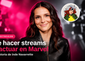 De hacer streams a actuar en Marvel; la historia de Inde Navarrette